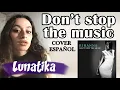 Don't Stop the Music - Rihanna (2008) Cover Español por Lunatika