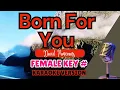 Download Lagu BORN FOR YOU (Female Karaoke) David Pomeranz