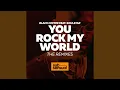 Lagu You Rock My World (Jullian Gomes Remix)
