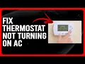 How To Fix Thermostat Not Turning On AC How To Troubleshoot Thermostat Won t Turn On AC