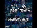 Mash up the Dance - Watch The Ride & Nia Archives