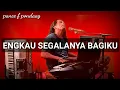 Download Lagu ENGKAU SEGALANYA BAGIKU cover lagu @ARMUSELECTONE
