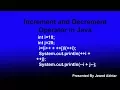 Increments and decrements Operator in java by Jawed akhtar