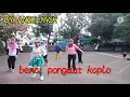 Download Lagu BENCI KOPLO PONGDUT Senam kreasi By ANIE JACK