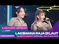 Download Lagu LAKSMANA RAJA DI LAUT (VERSI KARAOKE) SHEPIN MISA \u0026 SILVY KUMALASARI ft OM GENTAYANGAN |JADUL LIVE