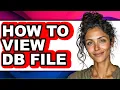 How to View Db File - Easy Guide