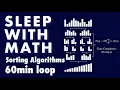 Sleep with Math Sorting Algorithms Bubble Merge Quick Sort ASMR