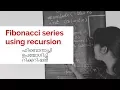 Recursion Fibonacci series using recursion in C C programming classes in Malayalam