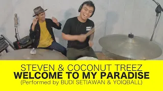 Download STEVEN \u0026 COCONUT TREEZ - WELCOME TO MY PARADISE (Performed by BUDI SETIAWAN \u0026 YOIQBALL) MP3
