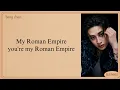 Lagu Bangchan roman empire lyrics