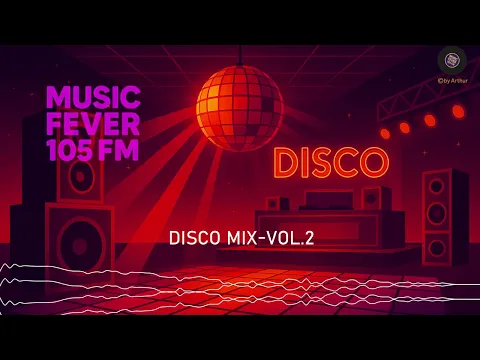 Best Disco Mix Vol.2 – 1 Hour of Disco, Nu Disco, Funk & Groove | Music Fever 105 FM