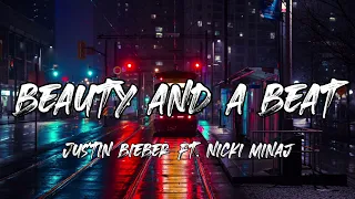 Download Justin Bieber - Beauty And A Beat (Lyrics) Ft. Nicki Minaj MP3