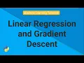Linear Regression and Gradient Descent Machine learning tutorials Python
