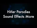 Download Lagu Hitler Parodies Sound Effects More