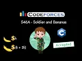 Codeforces 546A - Soldier and Bananas Detailed C Solution TheCoDeveloper