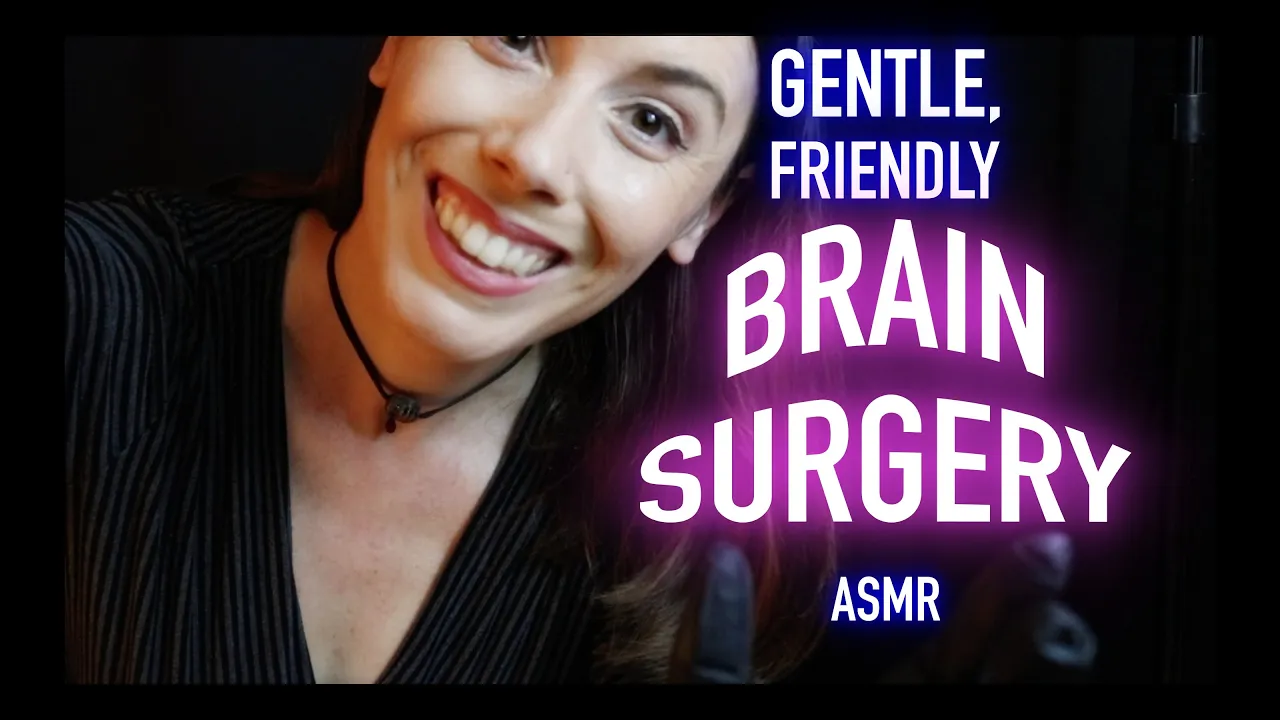 🧠Brain Surgery with a Friend!✨ (ASMR Personal Attention Role Play)