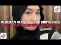 Download Lagu DJ BUKAN BERARTI KU TAK PUNYA RASA DJ JOMBLO HAPPY BOOTLEG DIASS RMX VIRAL TIKTOK TERBARU 2025