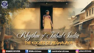 the koches of meghalaya meghalaya chapter rhythm of tribal india