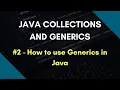 Java Collections and Generics 2 How to use Generics in Java