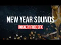 Lagu New Year Sound Effects 🧨Countdown, Fire Cracker, Bell, Horn, Fireworks, Noise Maker, Champagne