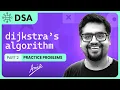 Dijkstra s Algorithm - Single Source Shortest Path