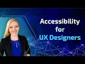 Designing for Accessibility Top 3 Strategies for UX Designers