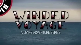 Winded Voyage | Episode 13 I Looking For Spring Sails