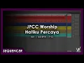 Download Lagu JPCC Worship - Hatiku Percaya [Sequencer]