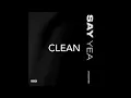 Say yea- Jacquees (clean)