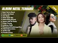 Download Lagu LAGU NATAL JUSTY ALDRIN, MITHA TALAHATU \u0026 PUTRI SIAGIAN FULL ALBUM (LIRIK) TERBARU 2024 TERPOPULER