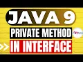 1 JAVA 9 Tutorials Private Method in Interface API POTHI JAVA 9