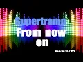 Supertramp - From Now On (Karaoke Version) with Lyrics HD Vocal-Star Karaoke
