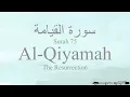 Download Lagu Hifz / Memorize Surah 75 Al-Qiyamah by Asma Huda