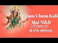 Download Lagu Cham Cham Kali Mai Nikli Navratri Album Remix DJ VYK Official