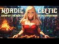 Download Lagu Medieval Nordic Celtic Rock \u0026 Metal 🔥🍖 Campfire of The North 2 Hours for Gaming, Work, \u0026 Workouts 🍻🔥