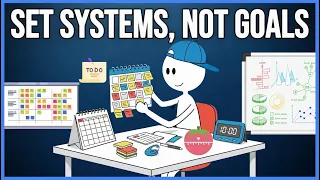 The One Habit That Is Changing My Life, Set Systems Not Goals