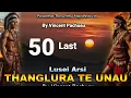 Pasaltha Thanglura te unau - 50 By Vincent Pachuau