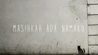 Mawar Eva - Masihkah Ada Namaku (lirik OST. Serendipity Film)