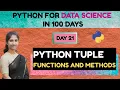 Day 21 Python for Data Science Python Tuple Functions and Methods