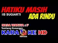 Download Lagu HATIKU MASIH ADA RINDU Karaoke Nada Wanita || Iis Sugiarti || Cover by YHON MUSIC