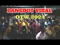 Lagu Dangdut Viral Otw 2024__BENANG BIRU🔥🔥