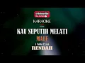 SEPUTIH MELATI  KARAOKE - MALE (Nada Rendah) Versi COVER ( Lonny )