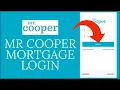Mr Cooper Mortgage Login How to Login Sign In Mr Cooper Mortgage Account Online 2022