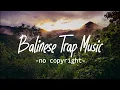 Download Lagu Balinese Trap Music - Backsound