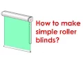 How to make a roller blind