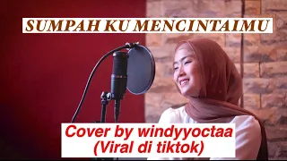 Download Sumpah ku mencintaimu - seventeen cover windy octa [viral di tiktok - ini baru yang bener] MP3