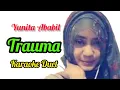 TRAUMA - KARAOKE DANGDUT DUET | YUNITA ABABIL Cover By Wynne D