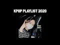 KPOP PLAYLIST 2020♡