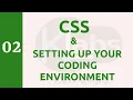 Intro to Web Development - CSS and Setting Up Our Environment Lesson 2