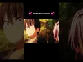 Download Lagu 💞 Best anime moment 💞 #shorts #oresuki